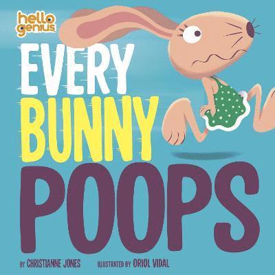 Every Bunny Poops 1