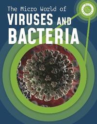 bokomslag The Micro World of Viruses and Bacteria