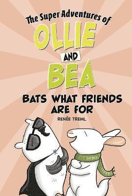 Bats What Friends Are For 1