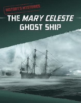 bokomslag The Mary Celeste Ghost Ship