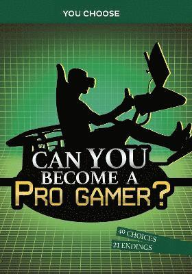 Eric Braun - Can You Become a Pro Gamer?, Häftad