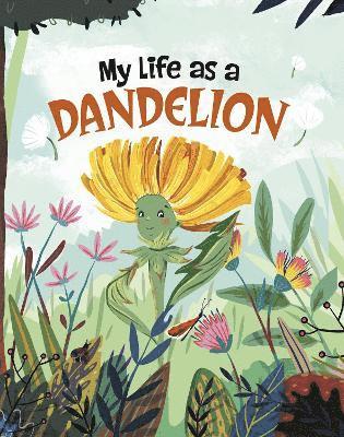 My Life as a Dandelion 1