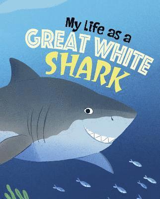 My Life as a Great White Shark 1