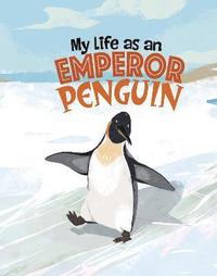bokomslag My Life as an Emperor Penguin