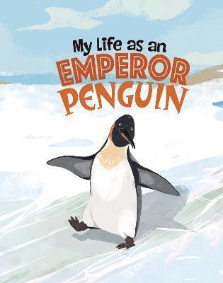 My Life as an Emperor Penguin 1