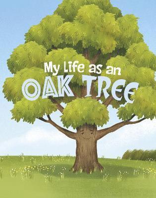 bokomslag My Life as an Oak Tree