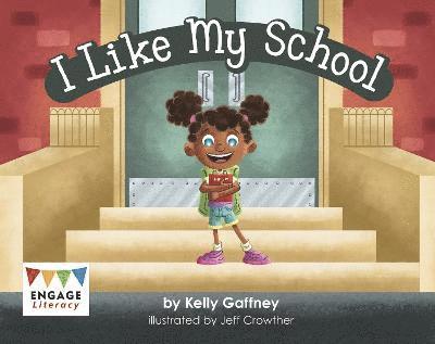 Kelly Gaffney - I Like My School, Häftad