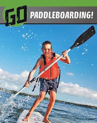 bokomslag Go Paddleboarding!