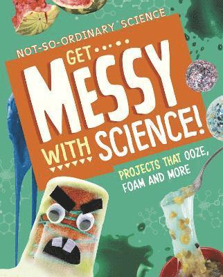 bokomslag Get Messy with Science!