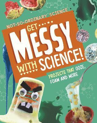 Get Messy with Science! 1