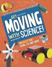 bokomslag Get Moving with Science!