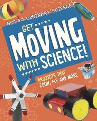 bokomslag Get Moving with Science!