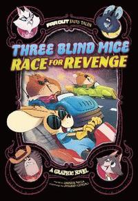 bokomslag Three Blind Mice Race for Revenge