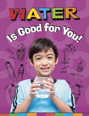 Water Is Good for You! 1