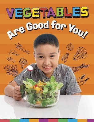 Vegetables Are Good for You! 1