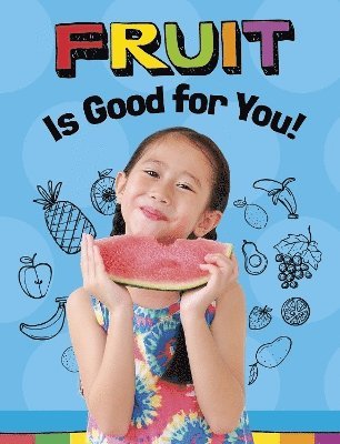 Gloria Koster - Fruits Are Good for You!, Häftad