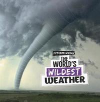 bokomslag World's Wildest Weather
