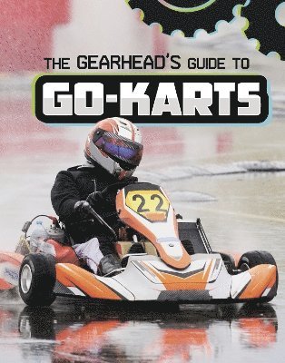 The Gearhead's Guide to Go-Karts 1