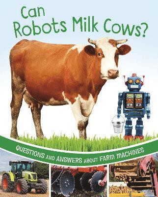 Katherine Rawson - Can Robots Milk Cows?, Inbunden