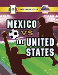 bokomslag Mexico vs the United States