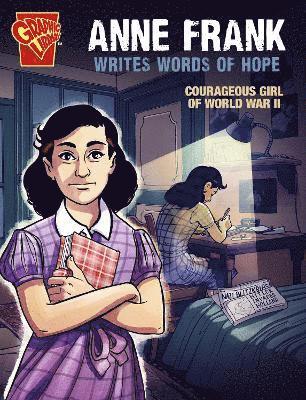 Anne Frank Writes Words of Hope 1