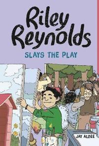 bokomslag Riley Reynolds Slays the Play