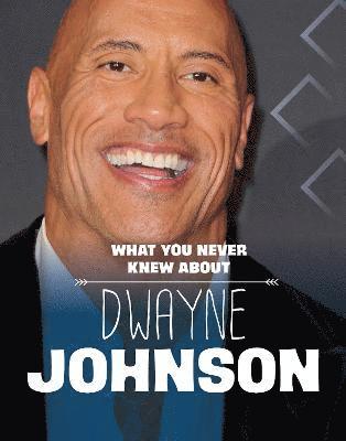 What You Never Knew About Dwayne Johnson 1