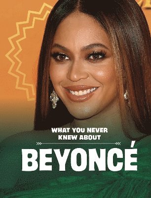 bokomslag What You Never Knew About Beyoncé