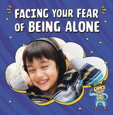 Mari Schuh - Facing Your Fear of Being Alone, Häftad