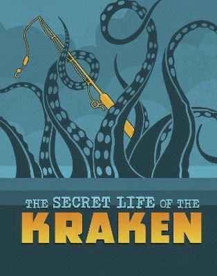 bokomslag The Secret Life of the Kraken