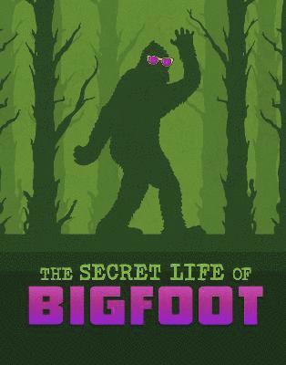 bokomslag The Secret Life of Bigfoot