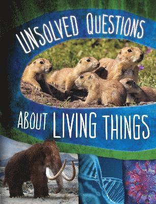 bokomslag Unsolved Questions About Living Things