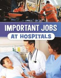 bokomslag Important Jobs at Hospitals