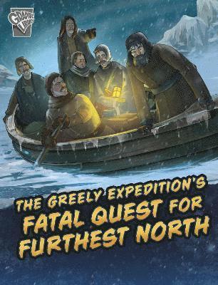 Golriz Golkar - Greely Expedition's Fatal Quest for Furthest North, Häftad