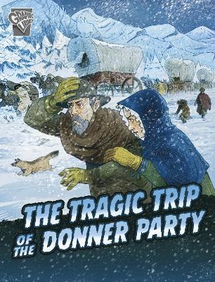 The Tragic Trip of the Donner Party 1
