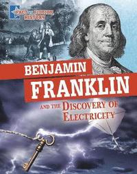 bokomslag Benjamin Franklin and the Discovery of Electricity