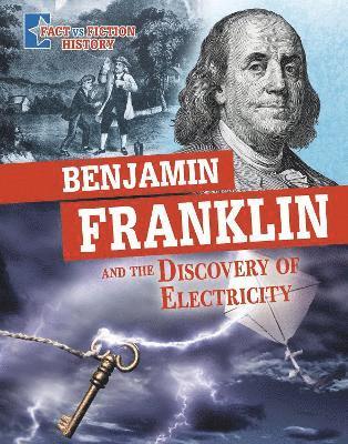 bokomslag Benjamin Franklin and the Discovery of Electricity