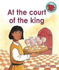 bokomslag At the court of the king