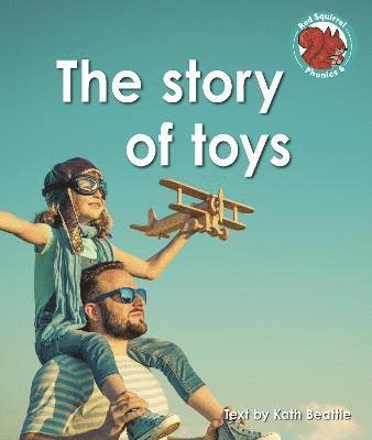 bokomslag The story of toys