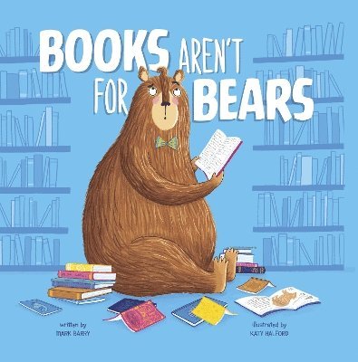 Mark Barry - Books Aren't for Bears, Inbunden