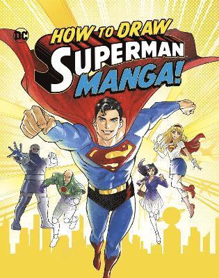 Christopher Harbo - How to Draw Superman Manga!, Häftad