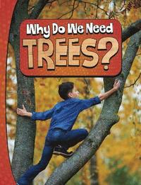 bokomslag Why Do We Need Trees?