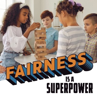 Fairness Is a Superpower 1