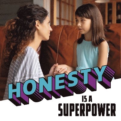 Honesty Is a Superpower 1