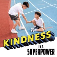 bokomslag Kindness Is a Superpower