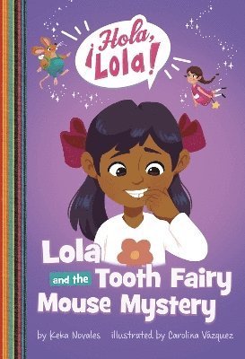 Lola and the Tooth Fairy Mouse Mystery 1