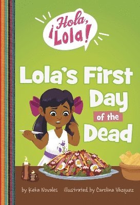 bokomslag Lola's First Day of the Dead