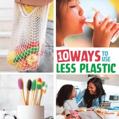 bokomslag 10 Ways to Use Less Plastic