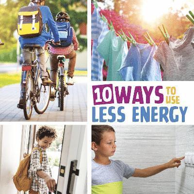 10 Ways to Use Less Energy 1