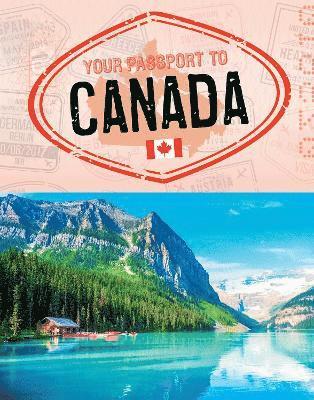 Your Passport to Canada 1